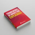Frameworks De Marketing Explicados